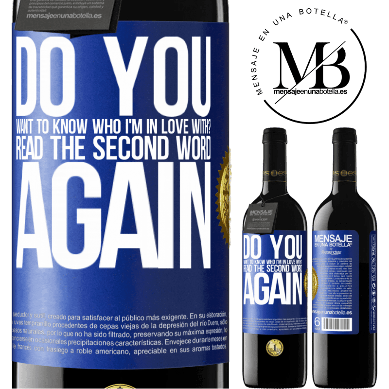 24,95 € Free Shipping | Red Wine RED Edition Crianza 6 Months do you want to know who I'm in love with? Read the first word again Blue Label. Customizable label Aging in oak barrels 6 Months Harvest 2019 Tempranillo