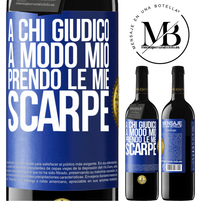 39,95 € Spedizione Gratuita | Vino rosso Edizione RED MBE Riserva A chi giudico a modo mio, prendo le mie scarpe Etichetta Blu. Etichetta personalizzabile Riserva 12 Mesi Raccogliere 2015 Tempranillo