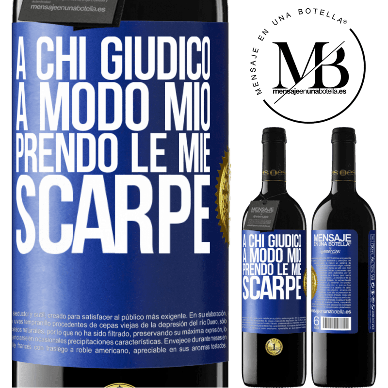 39,95 € Spedizione Gratuita | Vino rosso Edizione RED MBE Riserva A chi giudico a modo mio, prendo le mie scarpe Etichetta Blu. Etichetta personalizzabile Riserva 12 Mesi Raccogliere 2016 Tempranillo