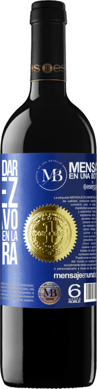 «El modo de dar una vez en el clavo, es dar cien veces en la herradura» Edición RED MBE Reserva