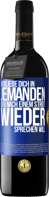 39,95 € | Rotwein RED Ausgabe MBE Reserve Verliebe dich in jemanden, der nach einem Streit wieder sprechen will Blaue Markierung. Anpassbares Etikett Reserve 12 Monate Ernte 2015 Tempranillo