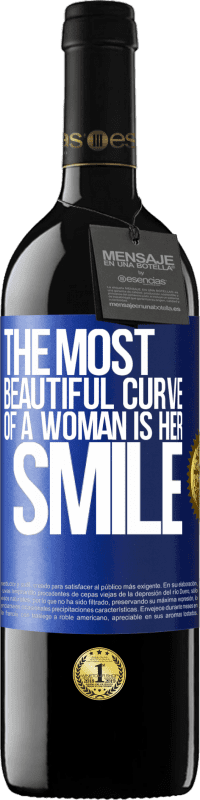 «The most beautiful curve of a woman is her smile» RED Edition MBE Reserve