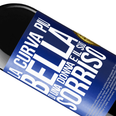 Espressioni Uniche e Personali. «La curva più bella di una donna è il suo sorriso» Edizione RED MBE Riserva