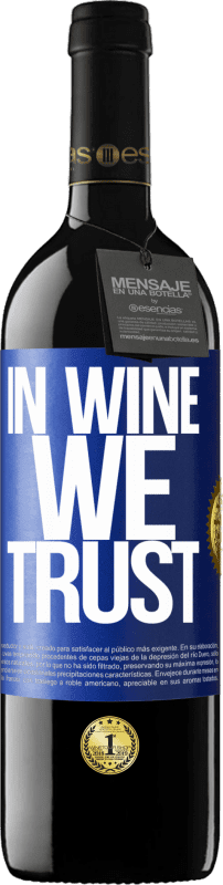 39,95 € | Rotwein RED Ausgabe MBE Reserve in wine we trust Blaue Markierung. Anpassbares Etikett Reserve 12 Monate Ernte 2015 Tempranillo