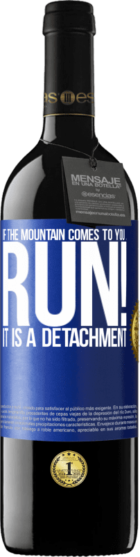 39,95 € Free Shipping | Red Wine RED Edition MBE Reserve If the mountain comes to you ... Run! It is a detachment Blue Label. Customizable label Reserve 12 Months Harvest 2016 Tempranillo