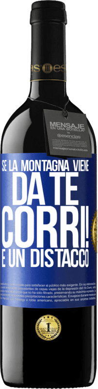 39,95 € Spedizione Gratuita | Vino rosso Edizione RED MBE Riserva Se la montagna viene da te ... Corri! È un distacco Etichetta Blu. Etichetta personalizzabile Riserva 12 Mesi Raccogliere 2016 Tempranillo