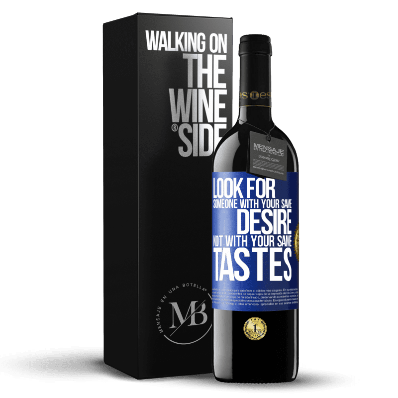 39,95 € Free Shipping | Red Wine RED Edition MBE Reserve Look for someone with your same desire, not with your same tastes Blue Label. Customizable label Reserve 12 Months Harvest 2015 Tempranillo