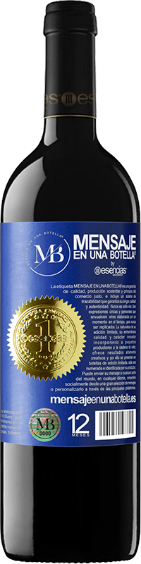 «You're the wine that I want» RED Edition MBE Reserve