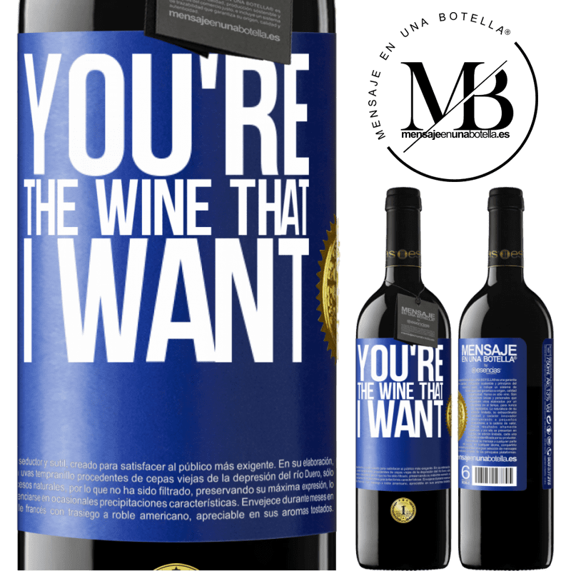 39,95 € Spedizione Gratuita | Vino rosso Edizione RED MBE Riserva You're the wine that I want Etichetta Blu. Etichetta personalizzabile Riserva 12 Mesi Raccogliere 2015 Tempranillo