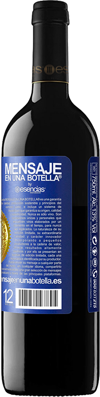 «You're the wine that I want» Edição RED MBE Reserva