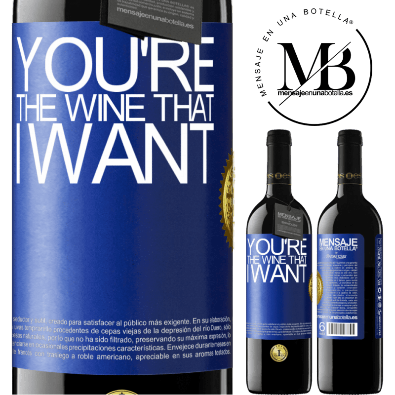 39,95 € 免费送货 | 红酒 RED版 MBE 预订 You're the wine that I want 蓝色标签. 可自定义的标签 预订 12 个月 收成 2015 Tempranillo