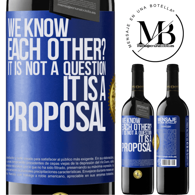 39,95 € Free Shipping | Red Wine RED Edition MBE Reserve We know each other? It is not a question, it is a proposal Blue Label. Customizable label Reserve 12 Months Harvest 2014 Tempranillo