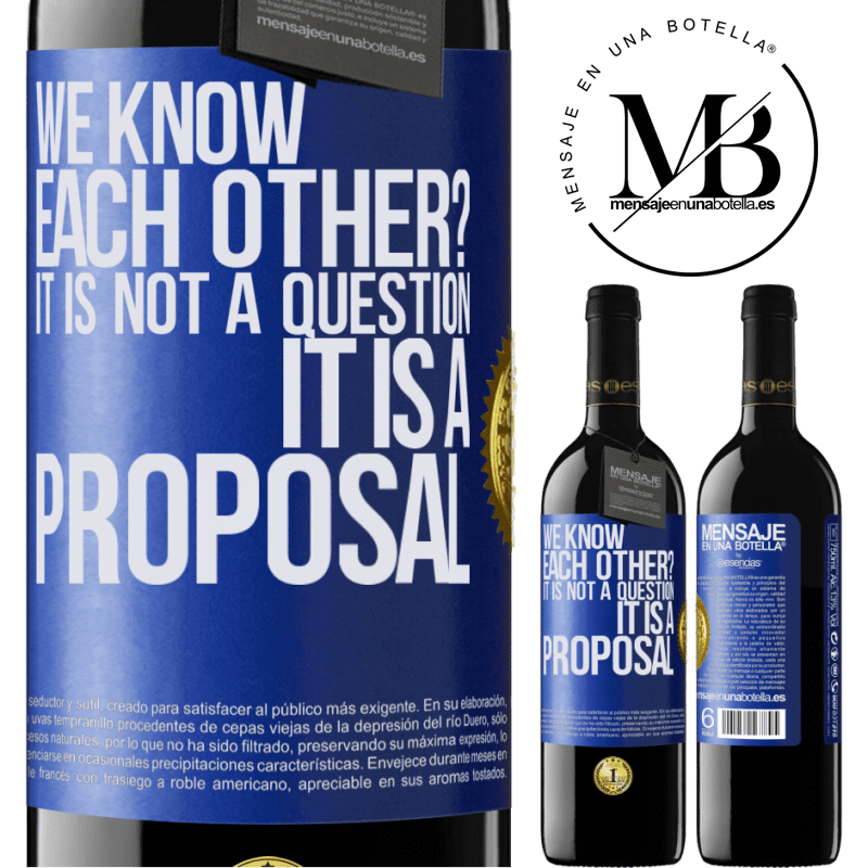 39,95 € Free Shipping | Red Wine RED Edition MBE Reserve We know each other? It is not a question, it is a proposal Blue Label. Customizable label Reserve 12 Months Harvest 2015 Tempranillo