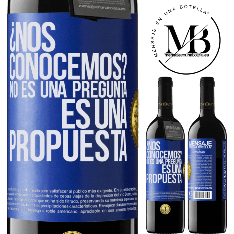 39,95 € Envío gratis | Vino Tinto Edición RED MBE Reserva ¿Nos conocemos? No es una pregunta, es una propuesta Etiqueta Azul. Etiqueta personalizable Reserva 12 Meses Cosecha 2016 Tempranillo