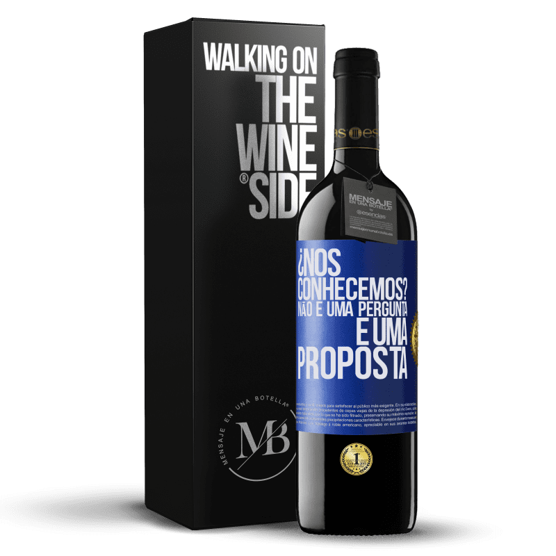 39,95 € Envio grátis | Vinho tinto Edição RED MBE Reserva ¿Nos conhecemos? Não é uma pergunta, é uma proposta Etiqueta Azul. Etiqueta personalizável Reserva 12 Meses Colheita 2015 Tempranillo