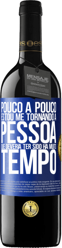 «Pouco a pouco, estou me tornando a pessoa que deveria ter sido há muito tempo» Edição RED MBE Reserva