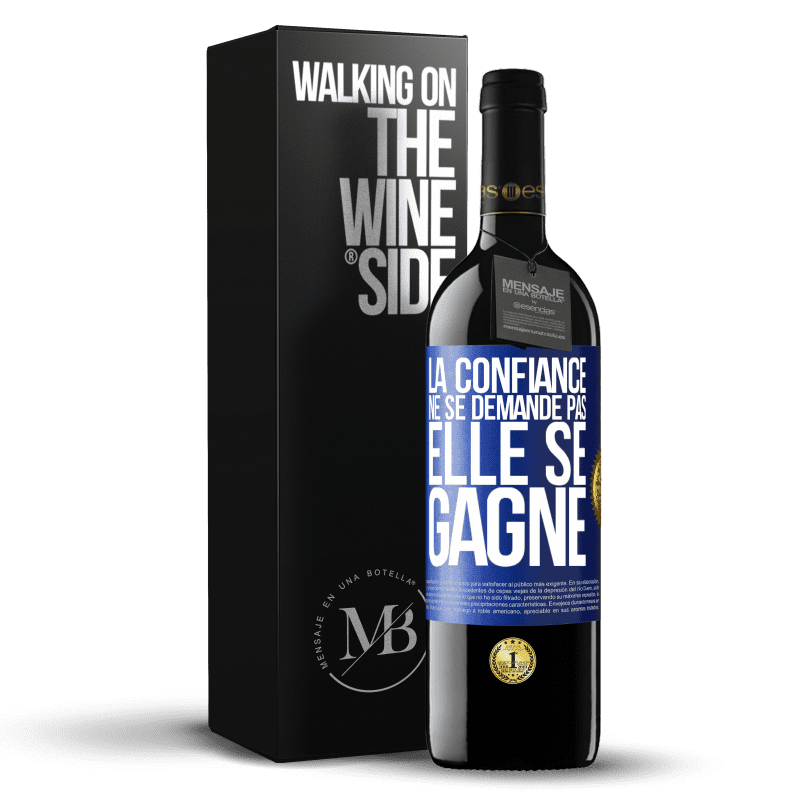 39,95 € Envoi gratuit | Vin rouge Édition RED MBE Réserve La confiance ne se demande pas, elle se gagne Étiquette Bleue. Étiquette personnalisable Réserve 12 Mois Récolte 2014 Tempranillo