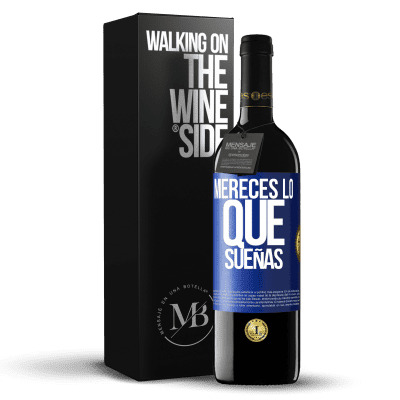 «Mereces lo que sueñas» Edición RED MBE Reserva