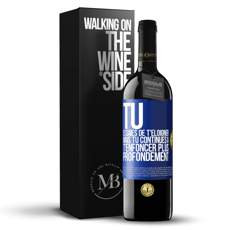 39,95 € Envoi gratuit | Vin rouge Édition RED MBE Réserve Tu essaies de t'éloigner mais tu continues à t'enfoncer plus profondément Étiquette Bleue. Étiquette personnalisable Réserve 12 Mois Récolte 2016 Tempranillo