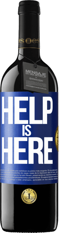 39,95 € Kostenloser Versand | Rotwein RED Ausgabe MBE Reserve Help is Here Blaue Markierung. Anpassbares Etikett Reserve 12 Monate Ernte 2015 Tempranillo