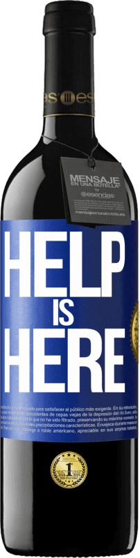 39,95 € Spedizione Gratuita | Vino rosso Edizione RED MBE Riserva Help is Here Etichetta Blu. Etichetta personalizzabile Riserva 12 Mesi Raccogliere 2016 Tempranillo