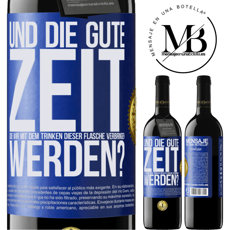 39,95 € Kostenloser Versand | Rotwein RED Ausgabe MBE Reserve Und der schöne Moment, den wir mit dem Trinken dieser Flasche verbringen werden? Blaue Markierung. Anpassbares Etikett Reserve 12 Monate Ernte 2015 Tempranillo