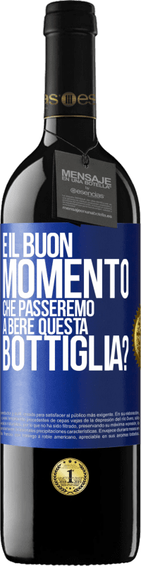 39,95 € | Vino rosso Edizione RED MBE Riserva e il buon momento che passeremo a bere questa bottiglia? Etichetta Blu. Etichetta personalizzabile Riserva 12 Mesi Raccogliere 2015 Tempranillo