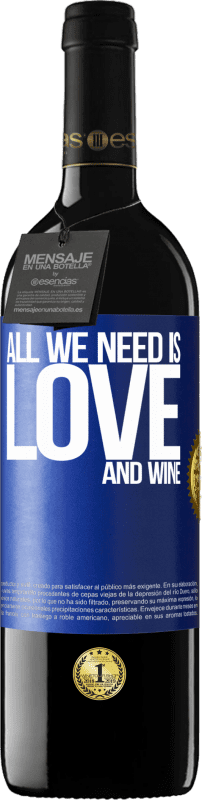 39,95 € 送料無料 | 赤ワイン REDエディション MBE 予約する All we need is love and wine 青いタグ. カスタマイズ可能なラベル 予約する 12 月 収穫 2014 Tempranillo