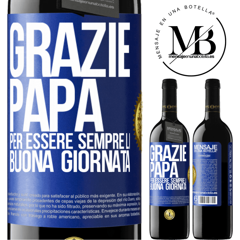 39,95 € Spedizione Gratuita | Vino rosso Edizione RED MBE Riserva Grazie papà, per essere sempre lì. Buona giornata Etichetta Blu. Etichetta personalizzabile Riserva 12 Mesi Raccogliere 2015 Tempranillo