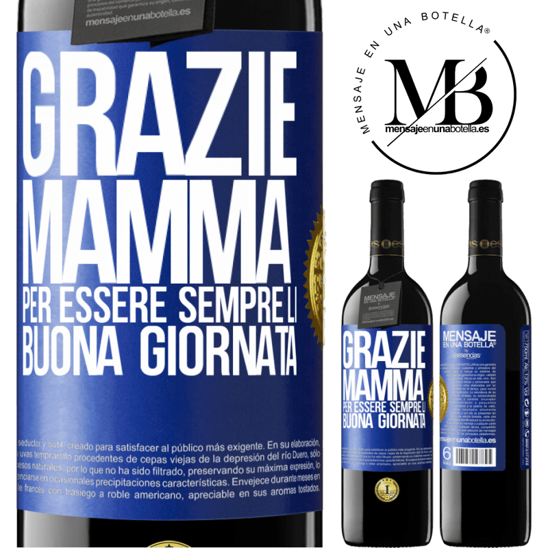 39,95 € Spedizione Gratuita | Vino rosso Edizione RED MBE Riserva Grazie mamma, per essere sempre lì. Buona giornata Etichetta Blu. Etichetta personalizzabile Riserva 12 Mesi Raccogliere 2015 Tempranillo