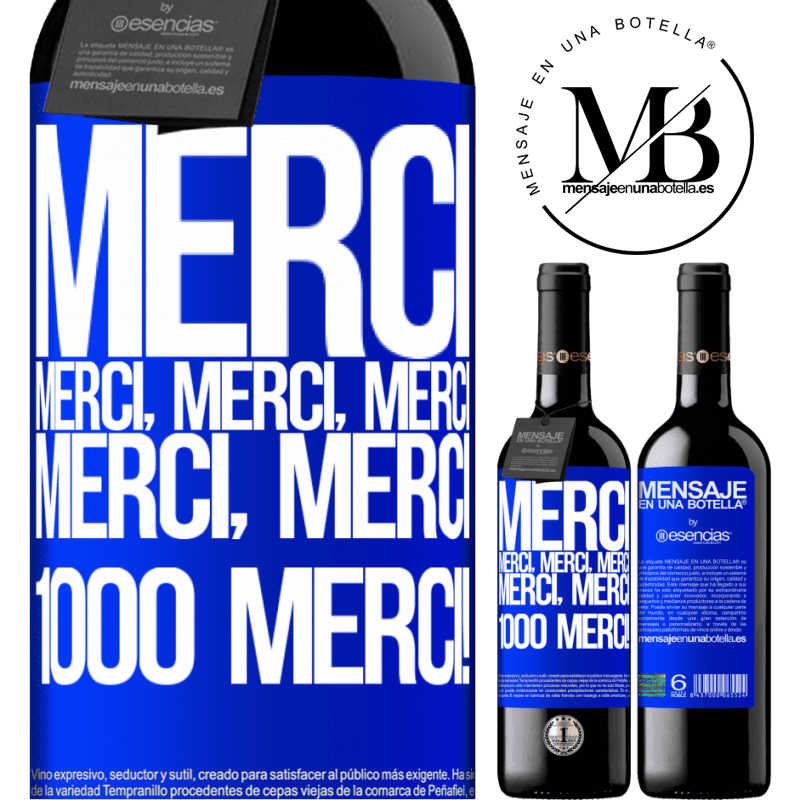 «Merci Merci, Merci, Merci Merci, Merci 1000 fois Merci!» Édition RED MBE Réserve