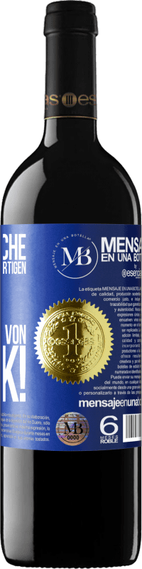 «Diese Flasche enthält einen großartigen Wein und tausend DANK!» RED Ausgabe MBE Reserve