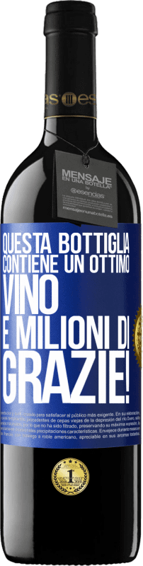 39,95 € Spedizione Gratuita | Vino rosso Edizione RED MBE Riserva Questa bottiglia contiene un ottimo vino e milioni di GRAZIE! Etichetta Blu. Etichetta personalizzabile Riserva 12 Mesi Raccogliere 2016 Tempranillo