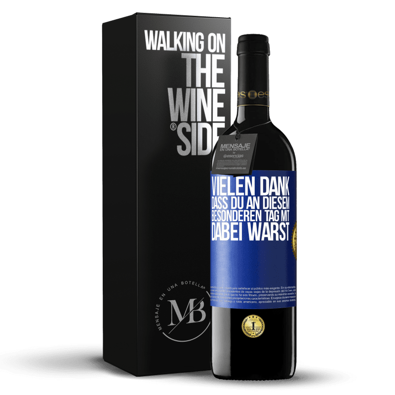 39,95 € Kostenloser Versand | Rotwein RED Ausgabe MBE Reserve Vielen Dank, dass du an diesem besonderen Tag mit dabei warst Blaue Markierung. Anpassbares Etikett Reserve 12 Monate Ernte 2015 Tempranillo