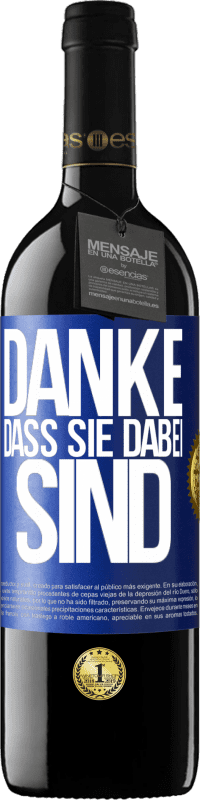 39,95 € | Rotwein RED Ausgabe MBE Reserve Danke, dass Sie dabei sind Blaue Markierung. Anpassbares Etikett Reserve 12 Monate Ernte 2014 Tempranillo