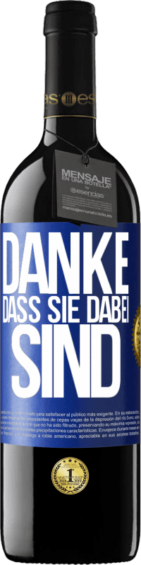 39,95 € Kostenloser Versand | Rotwein RED Ausgabe MBE Reserve Danke, dass Sie dabei sind Blaue Markierung. Anpassbares Etikett Reserve 12 Monate Ernte 2016 Tempranillo