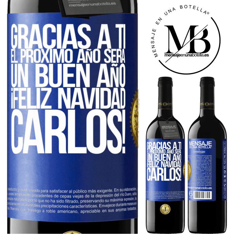 39,95 € Envío gratis | Vino Tinto Edición RED MBE Reserva Gracias a ti el próximo año será un buen año. Feliz Navidad, Carlos! Etiqueta Azul. Etiqueta personalizable Reserva 12 Meses Cosecha 2014 Tempranillo