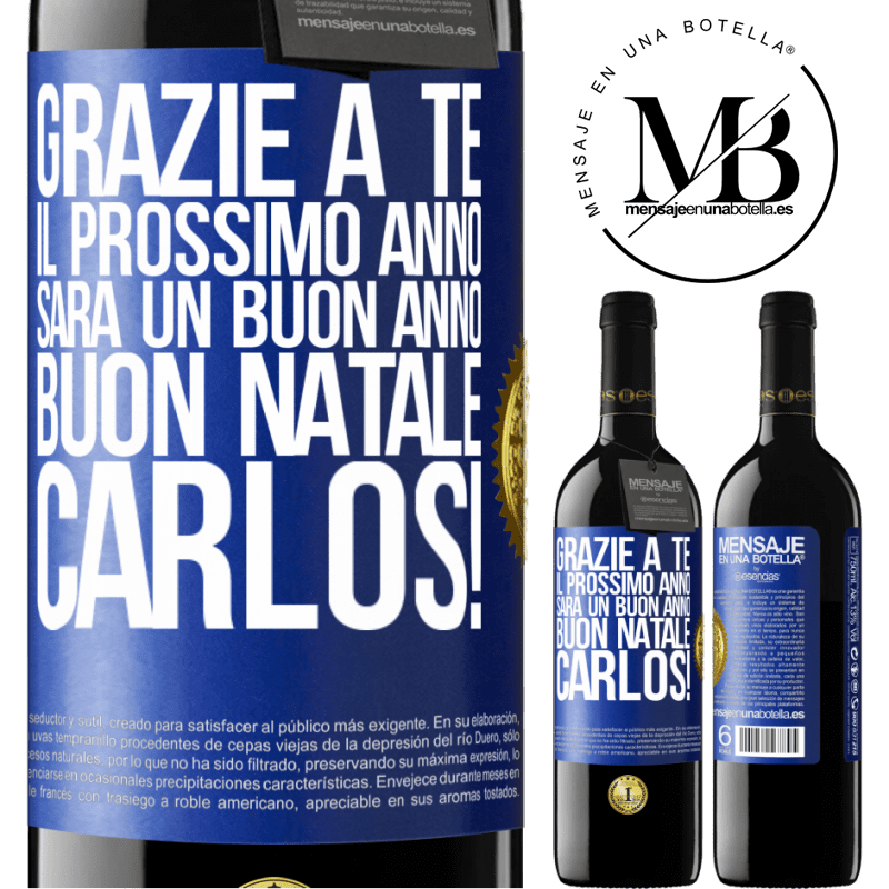 39,95 € Spedizione Gratuita | Vino rosso Edizione RED MBE Riserva Grazie a te il prossimo anno sarà un buon anno. Buon Natale, Carlos! Etichetta Blu. Etichetta personalizzabile Riserva 12 Mesi Raccogliere 2014 Tempranillo