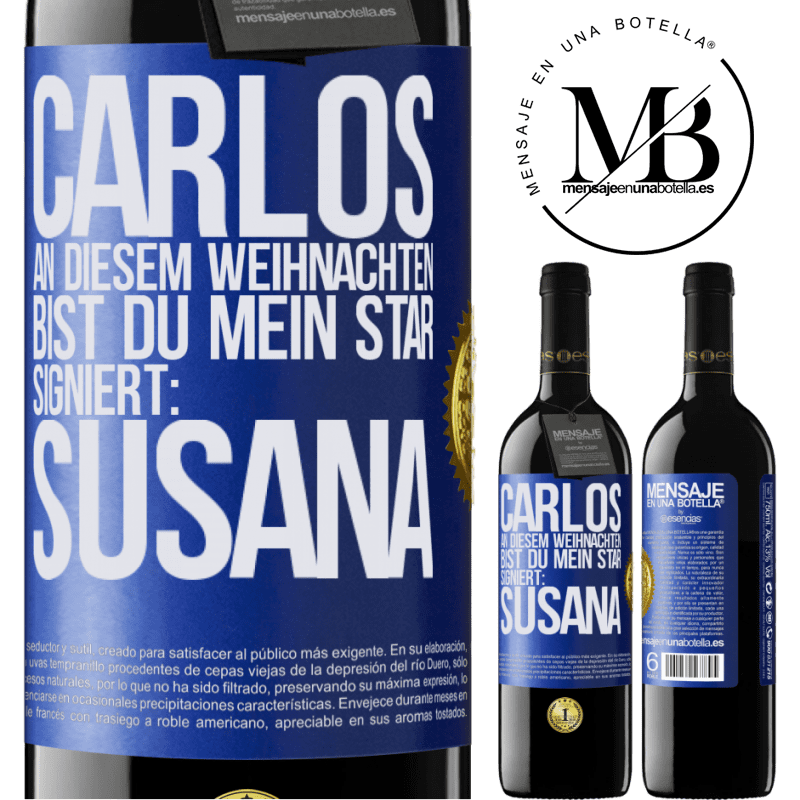 39,95 € Kostenloser Versand | Rotwein RED Ausgabe MBE Reserve Carlos,diese Weihnachten bist du mein Star. Signiert:Susana Blaue Markierung. Anpassbares Etikett Reserve 12 Monate Ernte 2014 Tempranillo