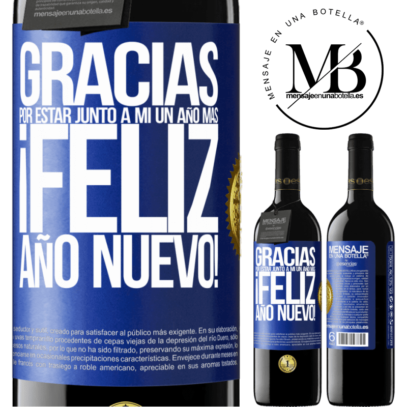 39,95 € Envío gratis | Vino Tinto Edición RED MBE Reserva Gracias por estar junto a mí un año más. Feliz Año Nuevo! Etiqueta Azul. Etiqueta personalizable Reserva 12 Meses Cosecha 2015 Tempranillo