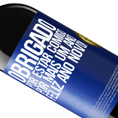 Expressões Únicas e Pessoais. «Obrigado por estar comigo por mais um ano. Feliz Ano Novo!» Edição RED MBE Reserva