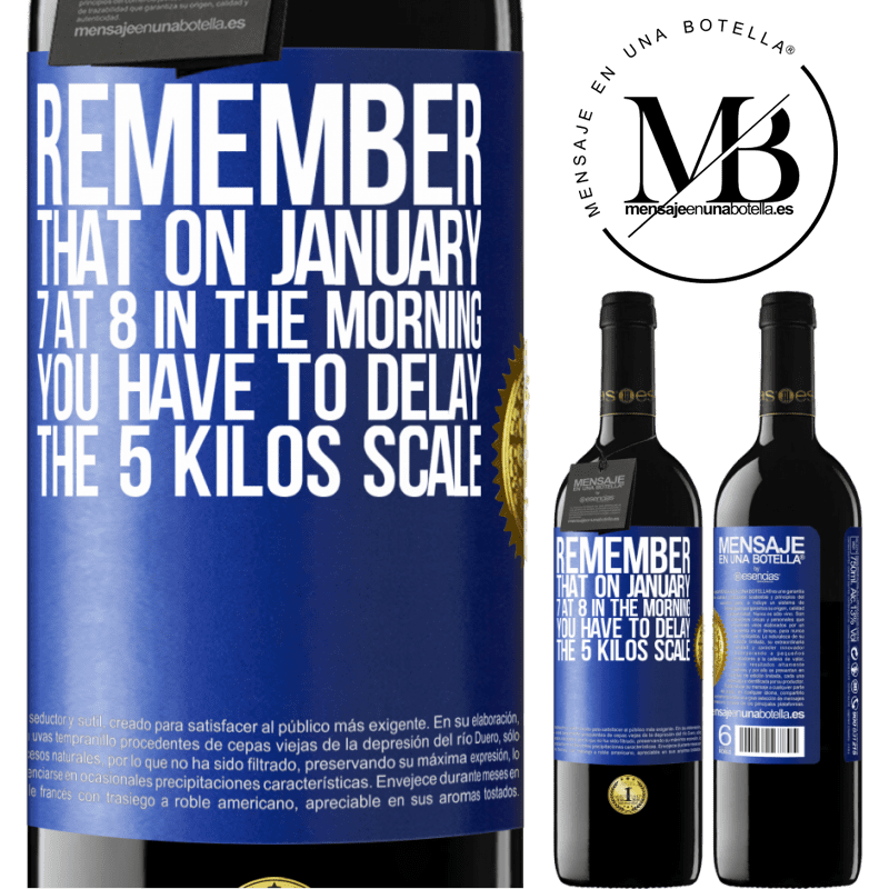 39,95 € Free Shipping | Red Wine RED Edition MBE Reserve Remember that on January 7 at 8 in the morning you have to delay the 5 Kilos scale Blue Label. Customizable label Reserve 12 Months Harvest 2016 Tempranillo