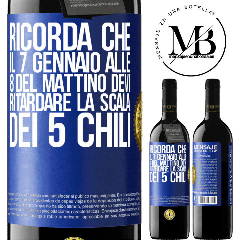 39,95 € Spedizione Gratuita | Vino rosso Edizione RED MBE Riserva Ricorda che il 7 gennaio alle 8 del mattino devi ritardare la scala dei 5 chili Etichetta Blu. Etichetta personalizzabile Riserva 12 Mesi Raccogliere 2014 Tempranillo