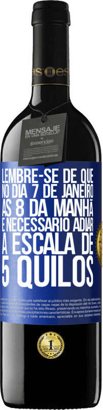 39,95 € Envio grátis | Vinho tinto Edição RED MBE Reserva Lembre-se de que, no dia 7 de janeiro, às 8 da manhã, é necessário adiar a escala de 5 quilos Etiqueta Azul. Etiqueta personalizável Reserva 12 Meses Colheita 2014 Tempranillo