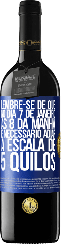 39,95 € Envio grátis | Vinho tinto Edição RED MBE Reserva Lembre-se de que, no dia 7 de janeiro, às 8 da manhã, é necessário adiar a escala de 5 quilos Etiqueta Azul. Etiqueta personalizável Reserva 12 Meses Colheita 2016 Tempranillo