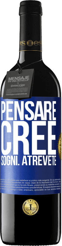 39,95 € Spedizione Gratuita | Vino rosso Edizione RED MBE Riserva Pensare. Cree. Sogni. Atrévete Etichetta Blu. Etichetta personalizzabile Riserva 12 Mesi Raccogliere 2016 Tempranillo