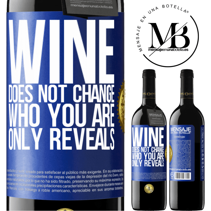 39,95 € Free Shipping | Red Wine RED Edition MBE Reserve Wine does not change who you are. Only reveals Blue Label. Customizable label Reserve 12 Months Harvest 2016 Tempranillo