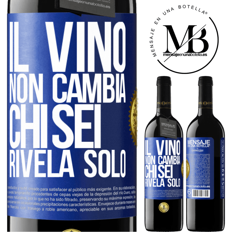 39,95 € Spedizione Gratuita | Vino rosso Edizione RED MBE Riserva Il vino non cambia chi sei. Rivela solo Etichetta Blu. Etichetta personalizzabile Riserva 12 Mesi Raccogliere 2014 Tempranillo