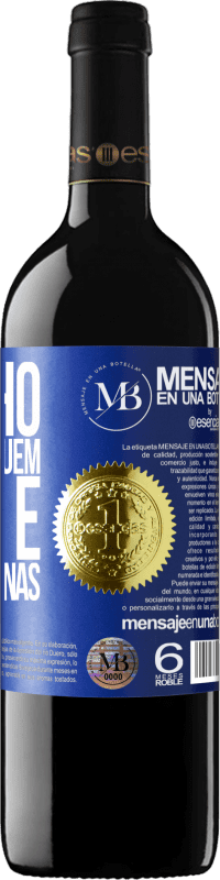 «O vinho não muda quem você é. Revela apenas» Edição RED MBE Reserva