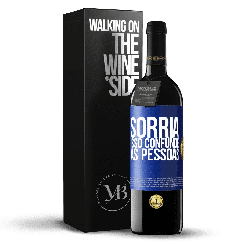 39,95 € Envio grátis | Vinho tinto Edição RED MBE Reserva Sorria, isso confunde as pessoas Etiqueta Azul. Etiqueta personalizável Reserva 12 Meses Colheita 2015 Tempranillo